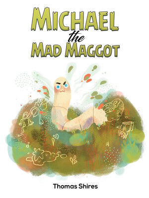 cover image of Michael the Mad Maggot
